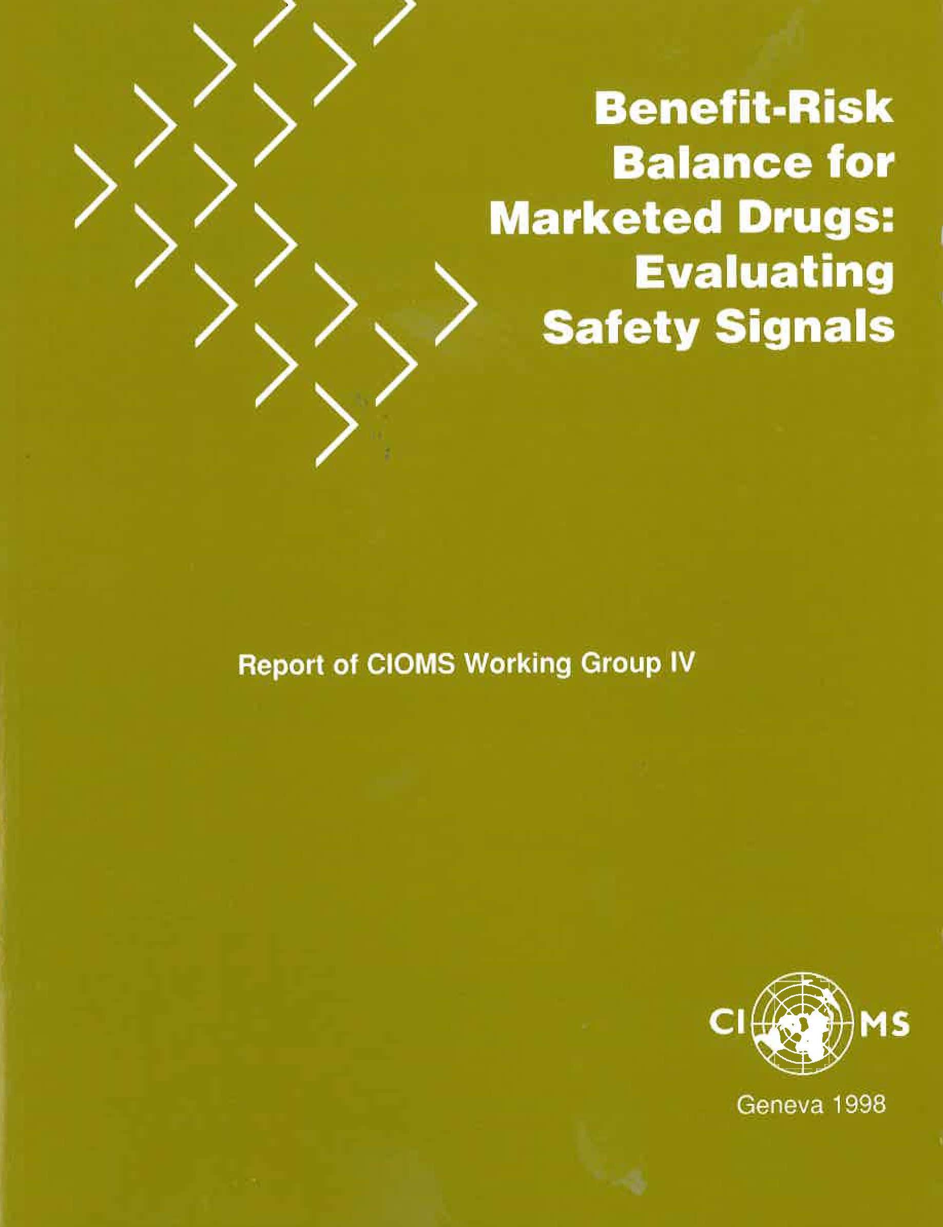 Benefit-Risk Balance for Marketed Drugs: Evaluating Safety Signals
