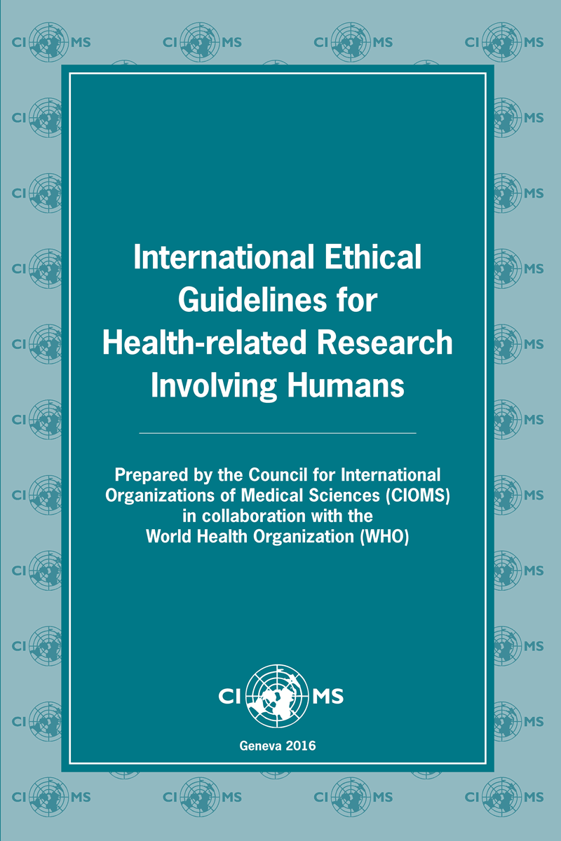 2016 International Ethical Guidelines For Health Related Research Involving Humans Cioms