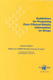 Guidelines for Preparing Core Clinical-Safety Information on Drugs Second Edition - Report of CIOMS Working Groups III and V