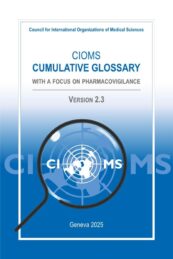 CIOMS Cumulative Glossary, with a focus on Pharmacovigilance (Version 2.3)